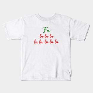 Holiday Time - Fa la la la la Wordsin Green and Red Colors Kids T-Shirt